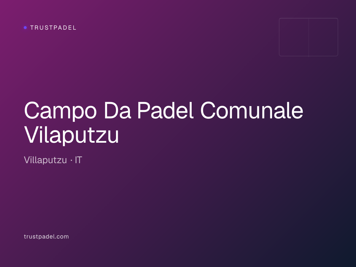 Campo Da Padel Comunale Vilaputzu padel club