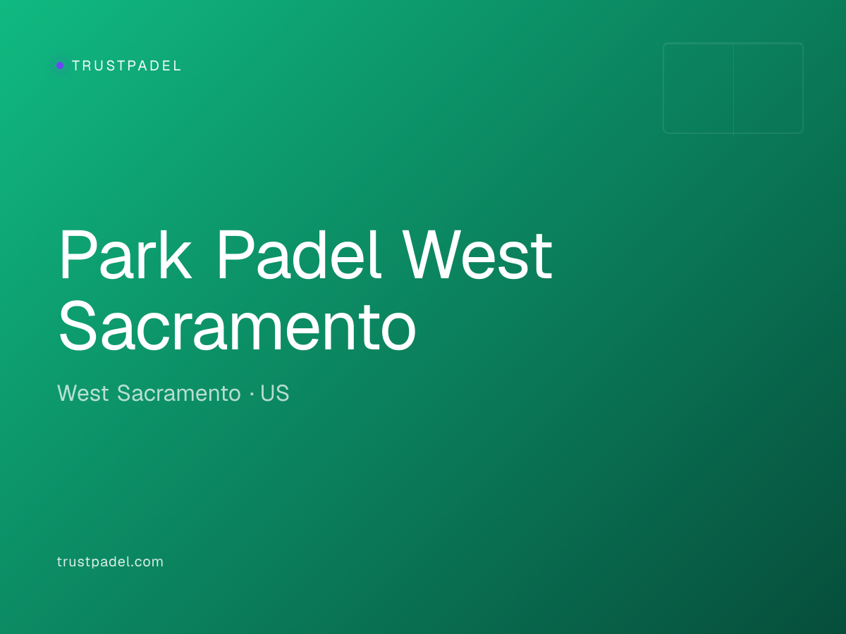 Park Padel West Sacramento padel club