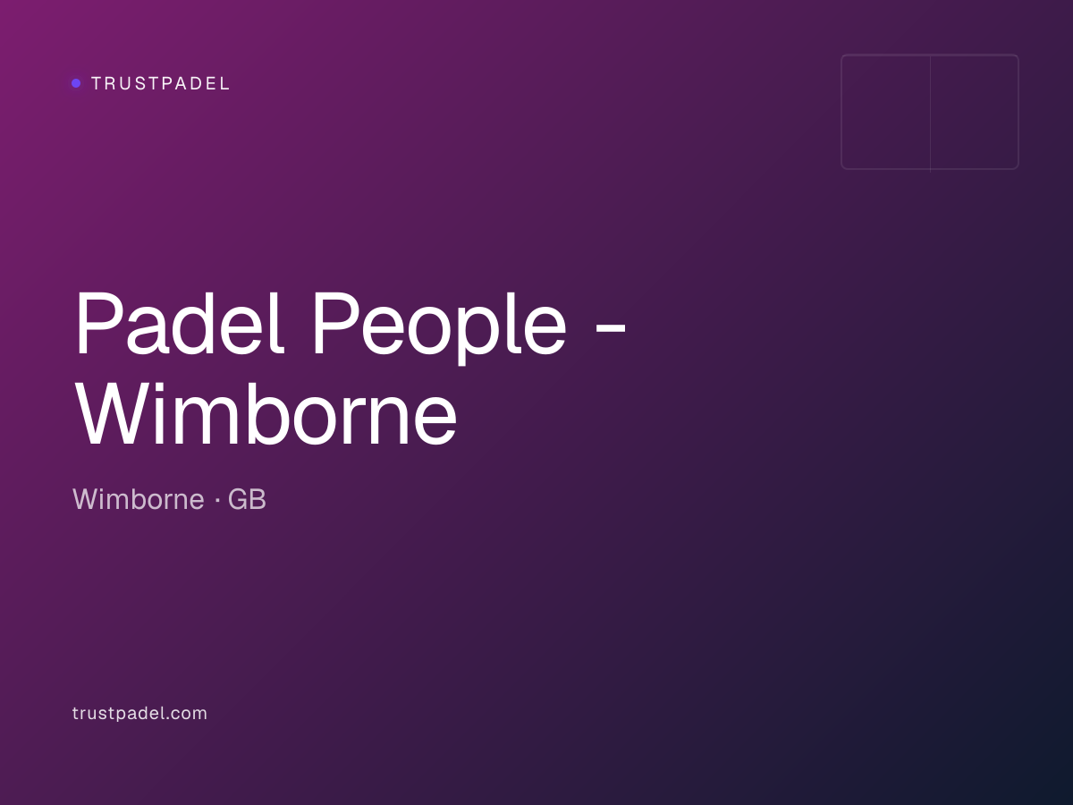 Padel People - Wimborne padel club