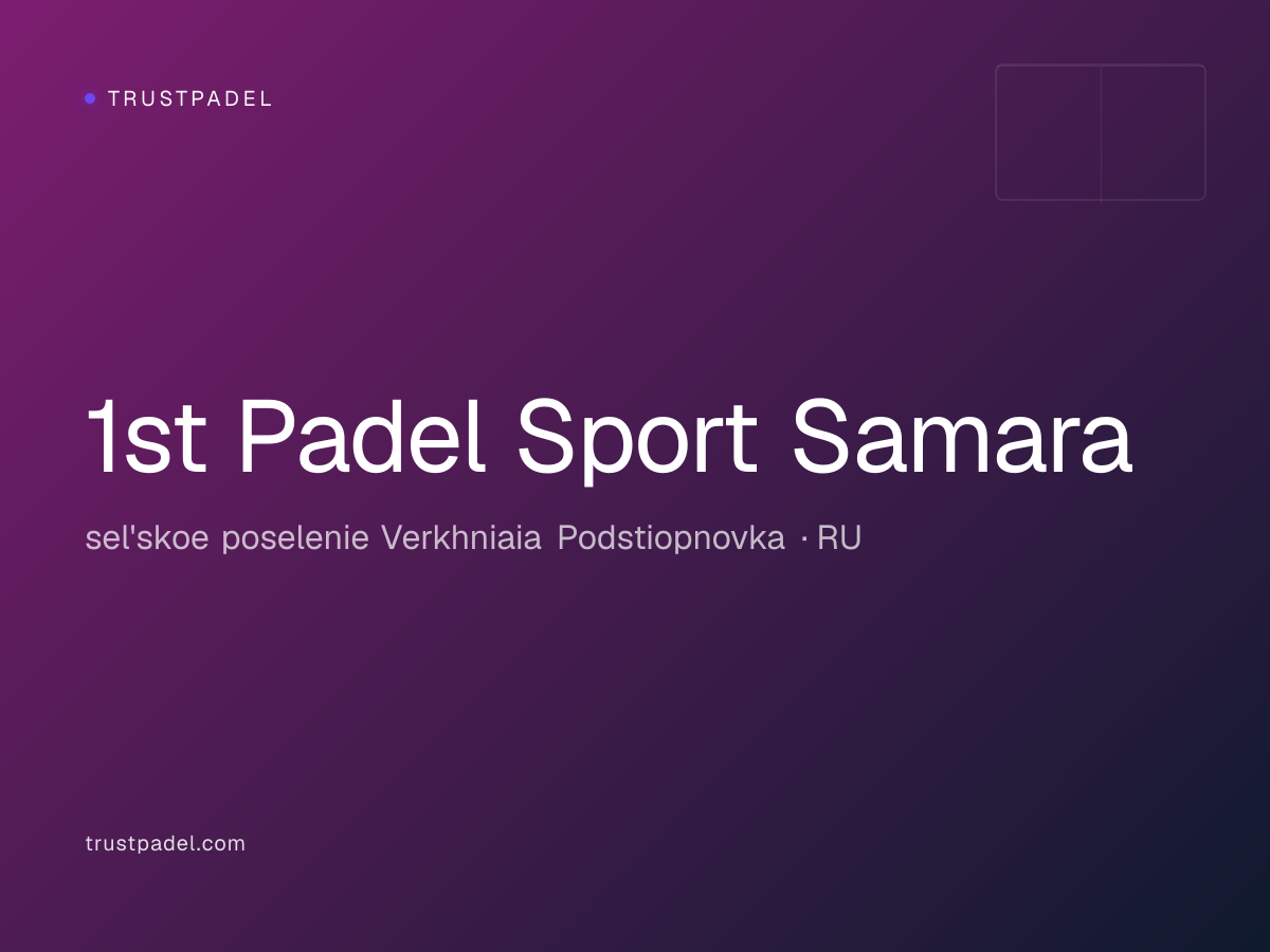 1st Padel Sport Samara padel club